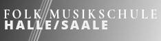 Folk Musikschule Halle/Saale